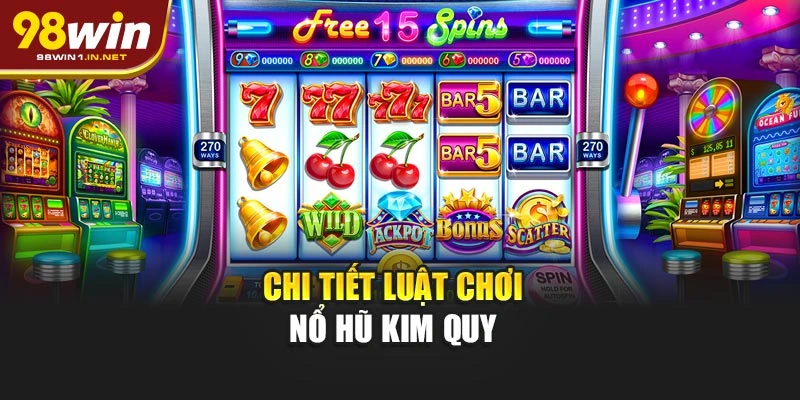 Chi tiết luật chơi nổ hũ Kim Quy